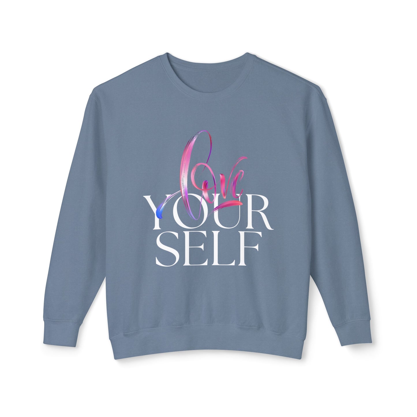 Love yourself Sweatshirt