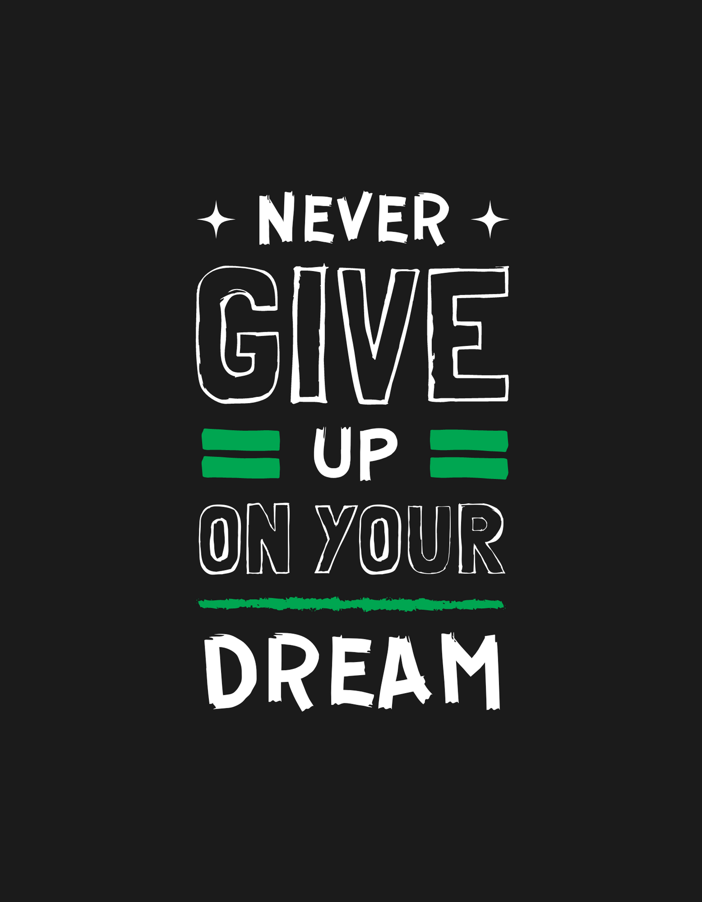 Naver give upon your dream